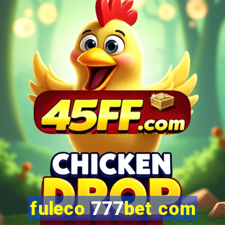 fuleco 777bet com
